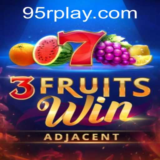 Unveiling 3FruitsWin: A Thrilling Gaming Experience with a Twist of 95R